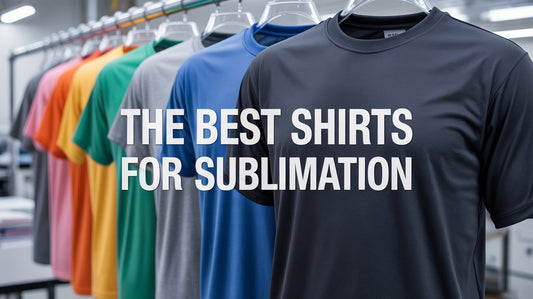 The Best Shirts for Sublimation Printing